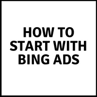 how to start with bing ads